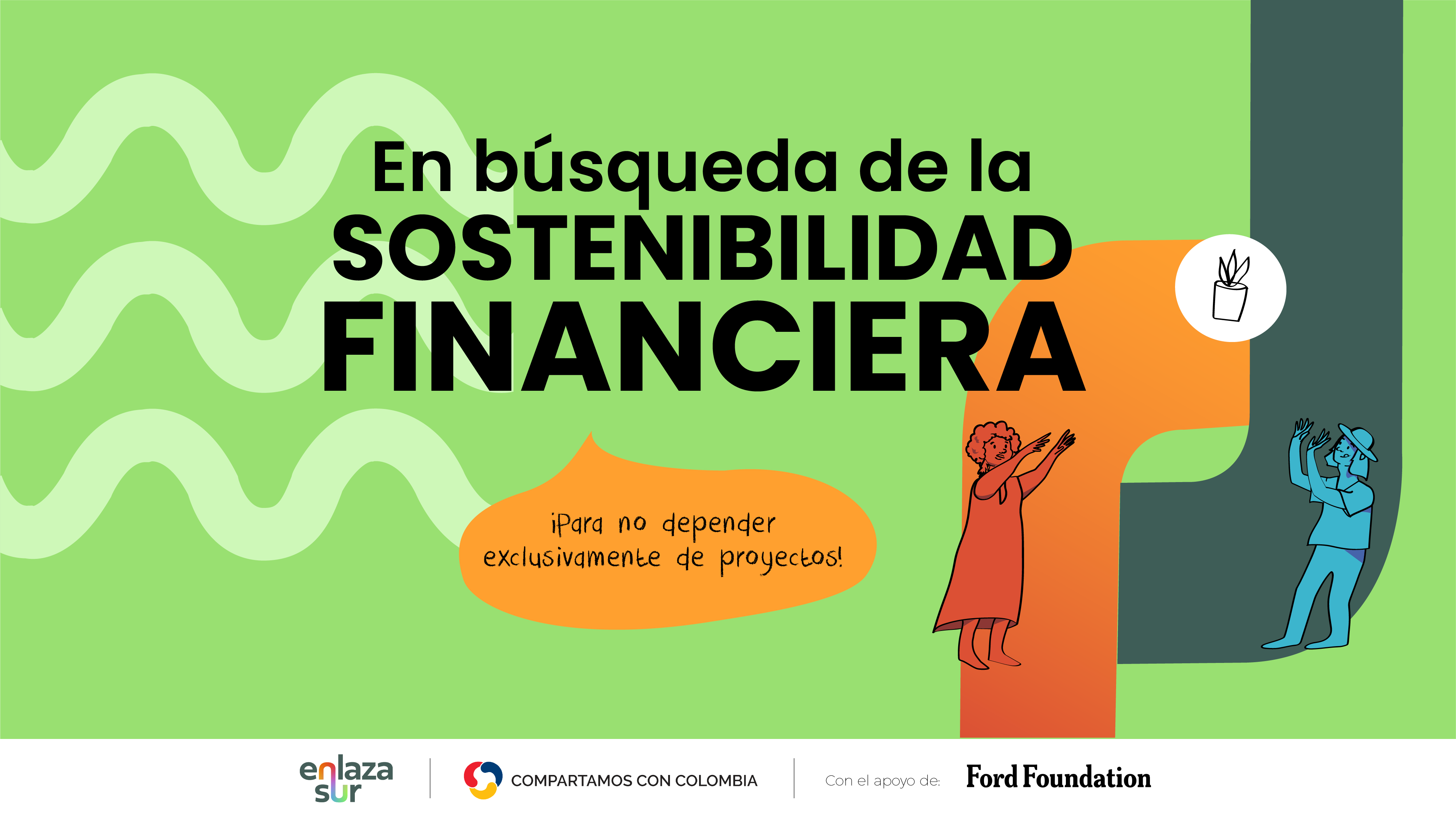 En búsqueda de la sostenibilidad financiera